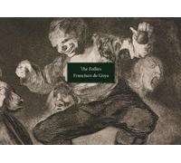 Francisco de Goya The Follies (Tascabile)