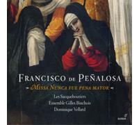 Francisco de Penalosa Francisco De Penalosa: Missa Nunca Fue Pena Mayor (CD)