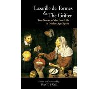 Francisco de Quevedo Anon Lazarillo de Tormes and The Grifter (El Bu (Tascabile)