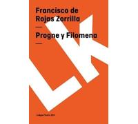 Francisco De Rojas Zorrilla Progne Y Filomena (Tascabile)