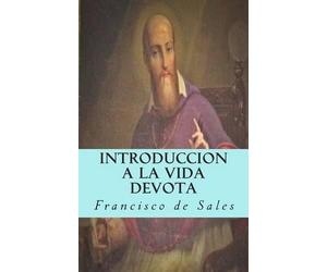 Francisco De Sales Introduccion a la vida devota (Tascabile)