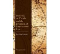 Francisco de Vitoria and the Evolution of International Law (Tascabile)