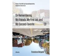 Francisco Delga On Remembering My Friends, My First Job, and My Seco (Tascabile)