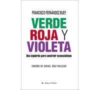 Francisco Ferná Verde, roja y violeta: Una izquierda para construir (Tascabile)