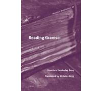 Francisco Fernández Buey Reading Gramsci (Copertina rigida)