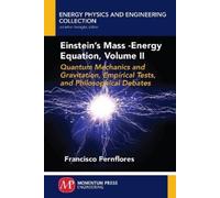 Francisco Fernflores Einstein's Mass-Energy Equation, Volume II (Tascabile)