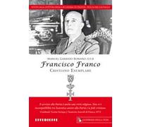 Francisco Franco, cristiano esemplare
