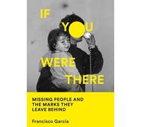 Francisco Garcia If You Were There (Copertina rigida)