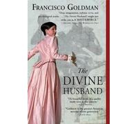 Francisco Goldman The Divine Husband (Tascabile)