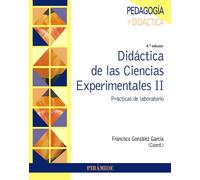Francisco Gonzá Didáctica de las Ciencias Experimentales II: Práctic (Tascabile)