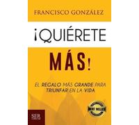 Francisco Gonzalez Quiérete más (Tascabile)