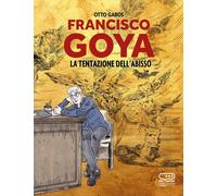 FRANCISCO GOYA - LA TENTAZIONE DELL ABISSO