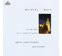 Francisco Guerrero - Morales: Mass for the Feast of St Isidore of Seville /Gabrieli Consort & Players ??? McCreesh by Francisco Guerrero (2003-03-24)
