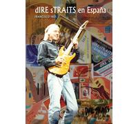 Francisco Inés Dire Straits en España (Tascabile)