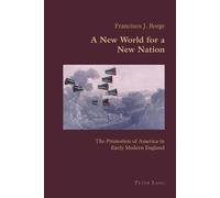 Francisco J. Borge New World for a New Nation (Tascabile)