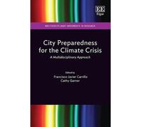 Francisco J. Carrill City Preparedness for the Climate Crisi (Copertina rigida)