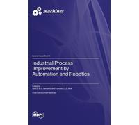 Francisco J. G. Silva R Industrial Process Improvement by Au (Copertina rigida)