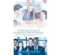 Francisco J Pal El Arte de Convivir En Sociedad y Evitar El R (Copertina rigida)