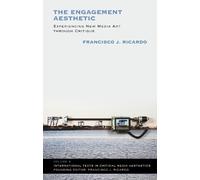 Francisco J. Ricardo The Engagement Aesthetic (Tascabile)