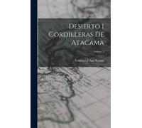 Francisco J San Rom Desierto I Cordilleras De Atacama; Volume (Copertina rigida)