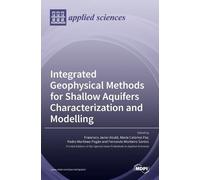 Francisco Javier Al Integrated Geophysical Methods for Shallo (Copertina rigida)