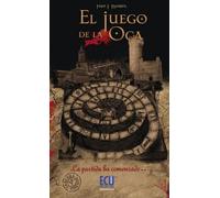 Francisco Javier Martínez Bernal El juego de la oca (ECU) (Tascabile)