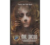 Francisco Javier Olmedo Vázquez Mal nacido (Tascabile)