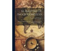 Francisco Javier Vingut El Maestro De Inglés Completo (Copertina rigida)
