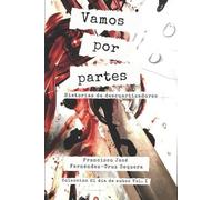 Francisco José Fernández-Cruz Sequera Vamos por partes (Tascabile)
