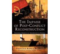 Francisco Kapalo Ngongo The Impasse of Post-Conflict Reconstruction (Tascabile)