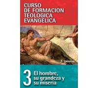 Francisco Lacueva Cft 03 - El Hombre, Su Grandeza Y Su Miseria (Tascabile)