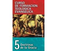 Francisco Lacueva El Cft 05 - Doctrinas de la Gracia (Tascabile)