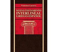Francisco Lacueva Nuevo Testamento Interlineal Griego-Español (Copertina rigida)