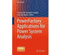 Francisco M. Gonzal PowerFactory Applications for Power Syste (Copertina rigida)