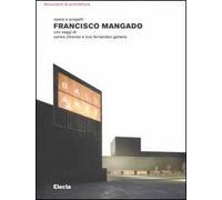 Francisco Mangado. Opere e progetti