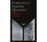 Francisco Marti México Negro (Ed. 35 aniversario) / Black Mexico. 35 (Tascabile)