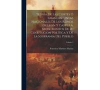 Francisco Marti Teoria De Las Cortes O Grandes Juntas Naciona (Copertina rigida)