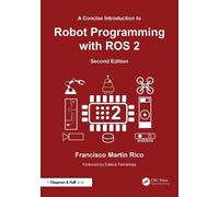 Francisco Martín A Concise Introduction to Robot Programming with R (Tascabile)