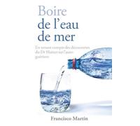 Francisco Martin Boire de l'eau de mer (Tascabile)