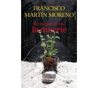 Francisco Martín More En media hora la muerte / Death In Half an Ho (Tascabile)