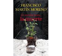 Francisco Martín More En media hora la muerte / Death In Half an Ho (Tascabile)