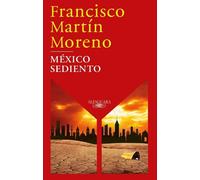 Francisco Martin Moreno México sediento / Mexico in a Drought (Tascabile)