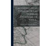 Francisco Núñez Cautiverio Feliz, Y Razón De La (Copertina rigida)