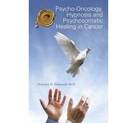 Francisco O Val Psycho-Oncology, Hypnosis and Psychosomatic Healing (Tascabile)