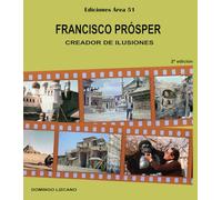 Francisco Prósper. Creador de ilusiones.