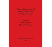 Francisco Queir Current Research on the Romanisation of the Western (Tascabile)