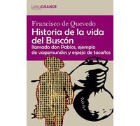 Francisco Queve Historia de la vida del Buscón: Llamado don Pablos, (Tascabile)