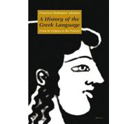 Francisco Rodríguez Adrados A History of the Greek Language (Copertina rigida)