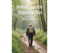 Francisco Rodriguez Gonzalez Bosque en miniatura (Tascabile)