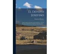 Francisco Romero El Devoto Josefino (Copertina rigida)